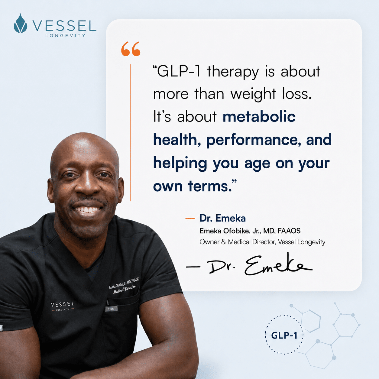 Dr. Emeka smiling in a black scrubs shirt beside a white quote card about GLP-1 therapy and metabolic health, Vessel Longevity branding visible.